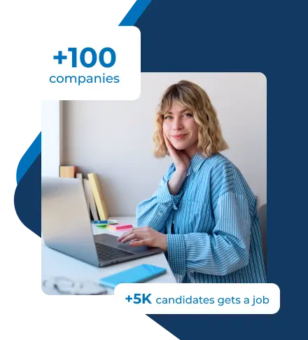 Career opportunities with +100 companies and +5K candidates getting jobs
